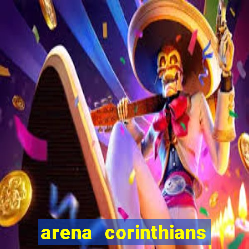 arena corinthians mapa assentos